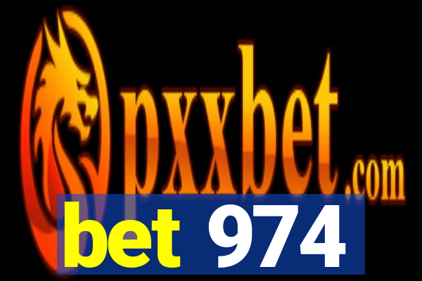 bet 974